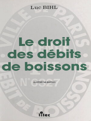 cover image of Le Droit des débits de boissons